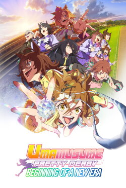 Umamusume: Pretty Derby - Beginning of a New Era (2024) Umamusume: Pretty Derby - Beginning of a New Era (2024)
