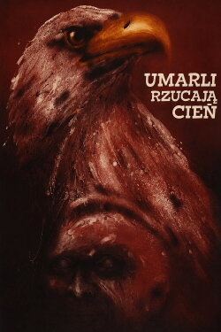 Umarli rzucają cień (1979) Umarli rzucają cień (1979)