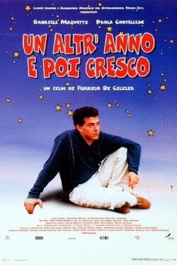 Un altr'anno e poi cresco (2001) Un altr'anno e poi cresco (2001)