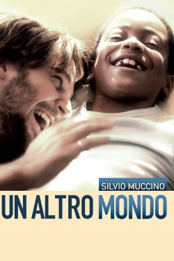 Un Altro Mondo (2010) Un Altro Mondo (2010)
