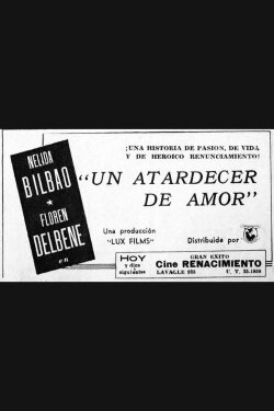 Un atardecer de amor (1943) Un atardecer de amor (1943)