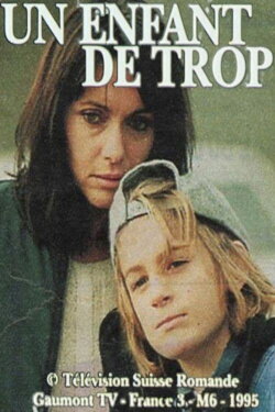 Un enfant de trop (1995) Un enfant de trop (1995)