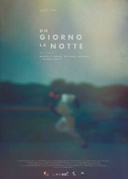 Un giorno la notte (2021) Un giorno la notte (2021)