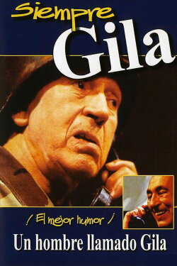 Un hombre llamado Gila (1995) Un hombre llamado Gila (1995)