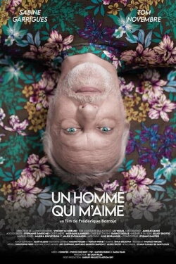 Un homme qui m'aime (2022) Un homme qui m'aime (2022)