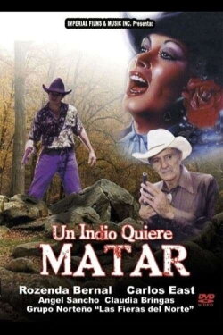 Un indio quiere matar (1994) Un indio quiere matar (1994)