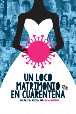 Un loco matrimonio en cuarentena (2021) Un loco matrimonio en cuarentena (2021)