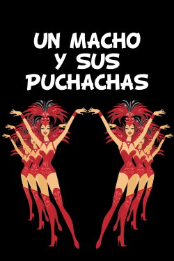 Un Macho y Sus Puchachas (2000) Un Macho y Sus Puchachas (2000)