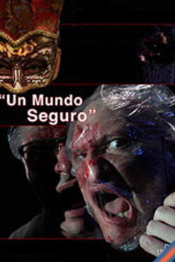 Un mundo seguro (2012) Un mundo seguro (2012)