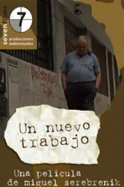 Un Nuevo Trabajo (2007) Un Nuevo Trabajo (2007)