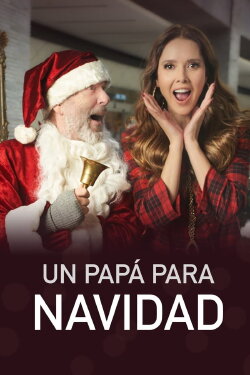 Un Papá Para Navidad (2022) Un Papá Para Navidad (2022)