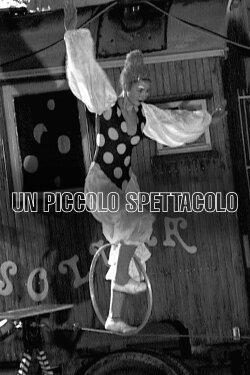 Un piccolo spettacolo (2005) Un piccolo spettacolo (2005)