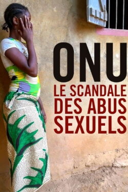 UN Sex Abuse Scandal (2018) UN Sex Abuse Scandal (2018)