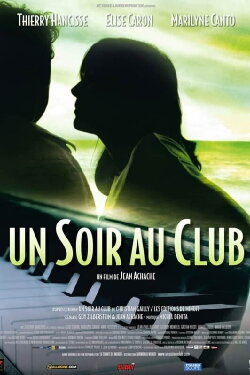 Un soir au club (2009) Un soir au club (2009)