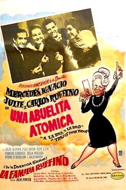 Una abuelita atómica (1958) Una abuelita atómica (1958)