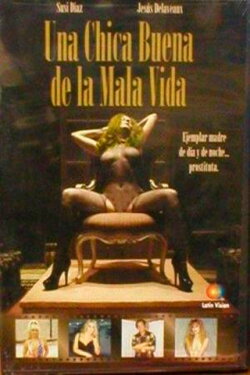 Una chica buena de la mala vida (2004) Una chica buena de la mala vida (2004)