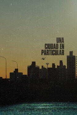 Una ciudad en particular (2020) Una ciudad en particular (2020)