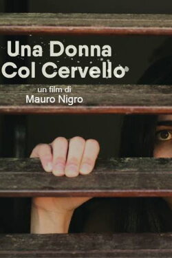 Una donna col cervello (2016) Una donna col cervello (2016)