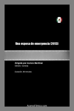 Una esposa de emergencia (2013) Una esposa de emergencia (2013)