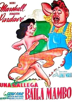 Una gallega baila mambo (1951) Una gallega baila mambo (1951)