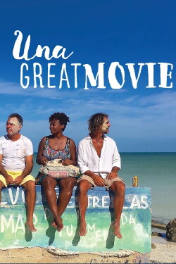 Una Great Movie (2019) Una Great Movie (2019)