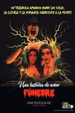 Una Historia de Amor Funebre (2021) Una Historia de Amor Funebre (2021)