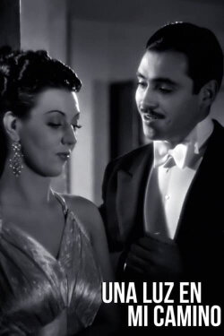 Una luz en mi camino (1939) Una luz en mi camino (1939)