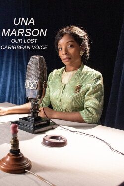 Una Marson: Our Lost Caribbean Voice (2022) Una Marson: Our Lost Caribbean Voice (2022)