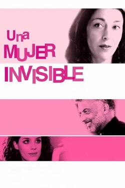 Una mujer invisible (2007) Una mujer invisible (2007)