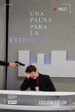 Una Pausa Para La Eternidad (2022) Una Pausa Para La Eternidad (2022)