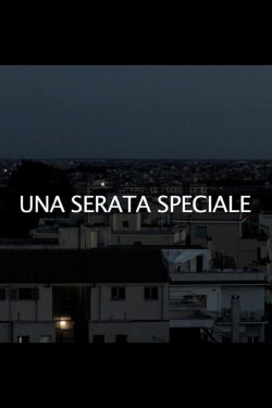 Una serata speciale (2017) Una serata speciale (2017)
