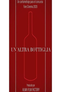 Un’altra Bottiglia (2020) Un’altra Bottiglia (2020)