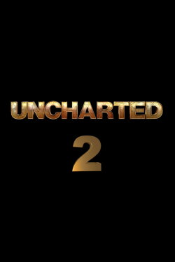 Uncharted: Part Two (2026)