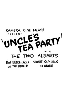 Uncle's Tea Party (1962) Uncle's Tea Party (1962)