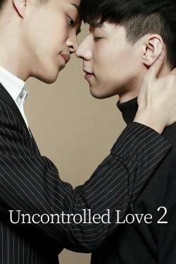 Uncontrolled Love 2 (2016) Uncontrolled Love 2 (2016)