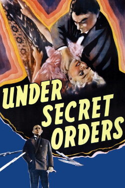 Under Secret Orders (1937) Under Secret Orders (1937)