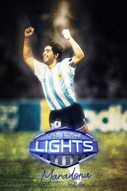 Under the Lights: Maradona (2022) Under the Lights: Maradona (2022)