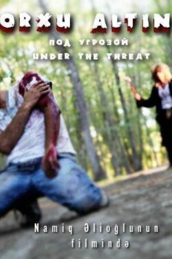 Under the Threat (2017)