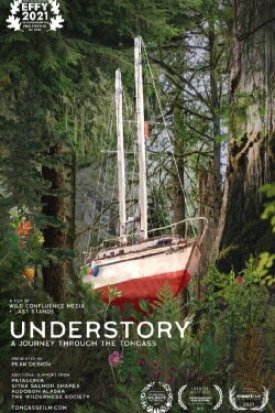 Understory: A Journey into the Tongass (2021) Understory: A Journey into the Tongass (2021)