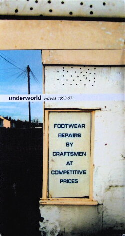 Underworld Videos 1993-97; Footwear Repairs by Craftsmen at Competitive Prices (1998) Underworld Videos 1993-97; Footwear Repairs by Craftsmen at Competitive Prices (1998)