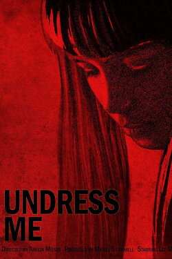 Undress Me (2017) Undress Me (2017)