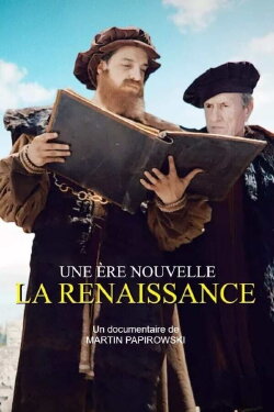 Une ère nouvelle, la Renaissance (2017) Une ère nouvelle, la Renaissance (2017)