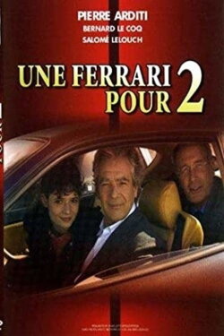 Une Ferrari pour deux (2002) Une Ferrari pour deux (2002)