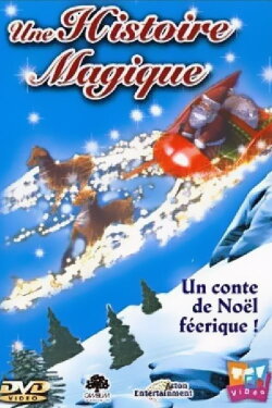 Une histoire magique (2003) Une histoire magique (2003)
