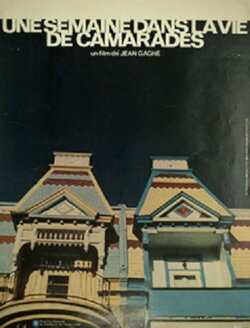 Une semaine dans la vie de camarades (1976) Une semaine dans la vie de camarades (1976)