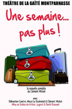 Une semaine pas plus (2014)
