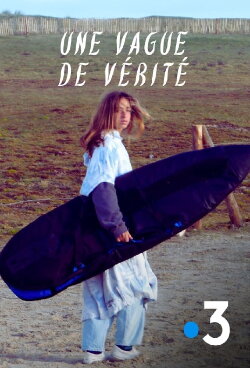 Une vague de vérité (2023) Une vague de vérité (2023)