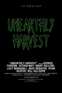 Unearthly Harvest (2004) Unearthly Harvest (2004)