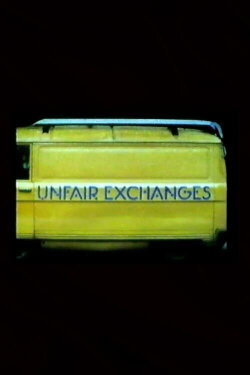 Unfair Exchanges (1985) Unfair Exchanges (1985)