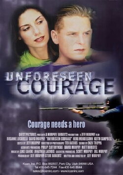 Unforeseen Courage (2000) Unforeseen Courage (2000)